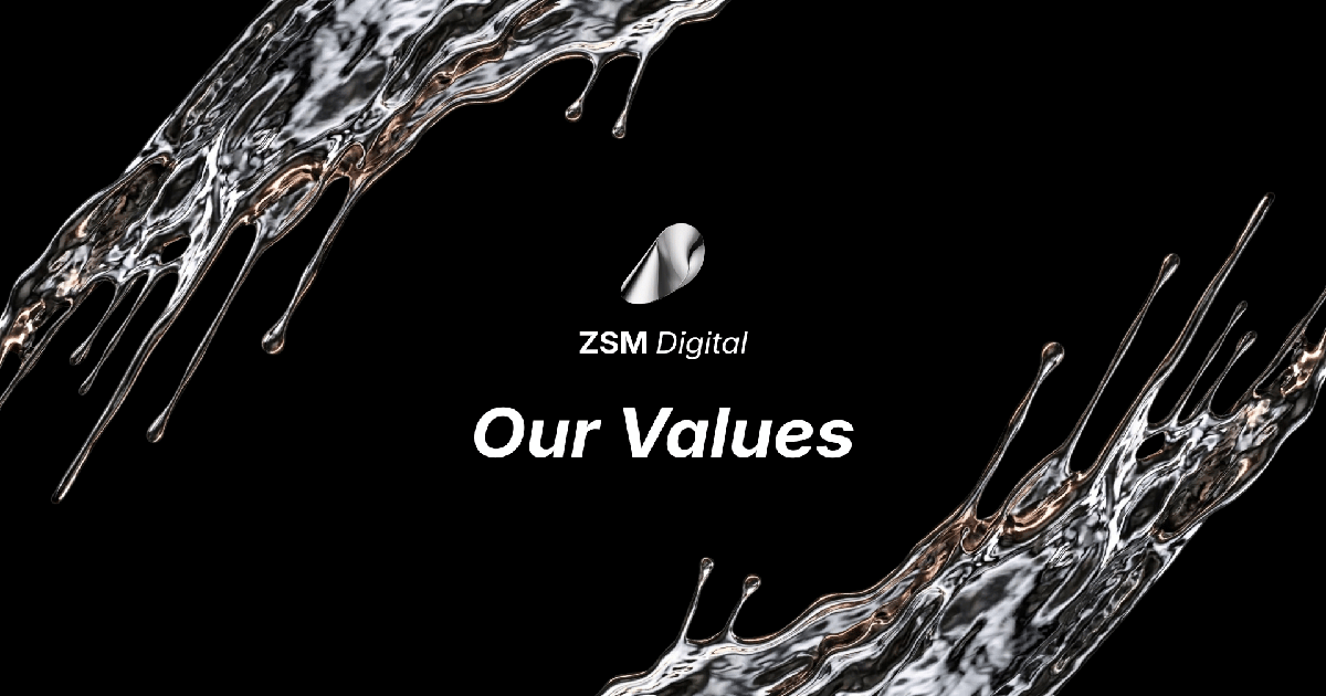 Our Values | ZSM Digital